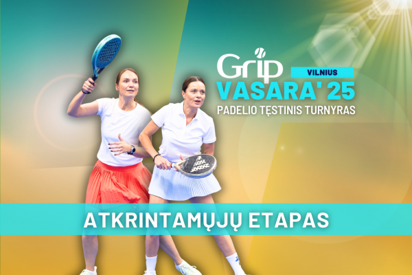 Prasideda svarbiausios vasaros kovos!