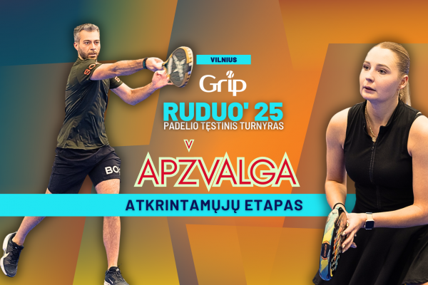 Prasideda Ruduo'25 svarbiausios atkrintamųjų kovos